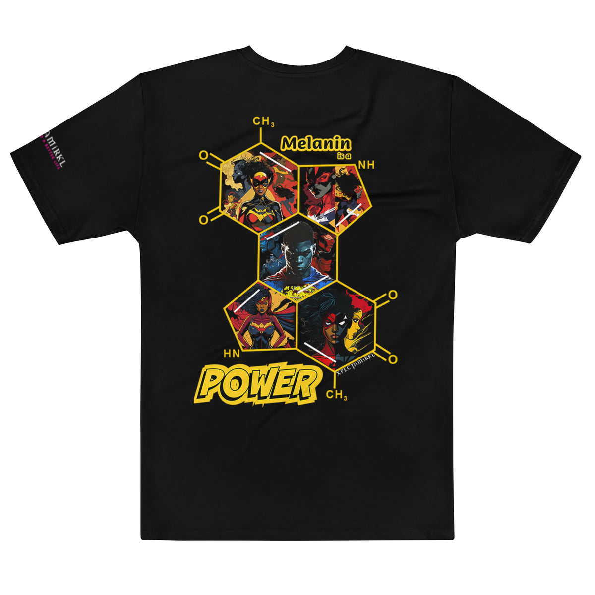 Melanin is a POWER.30 - T-shirt